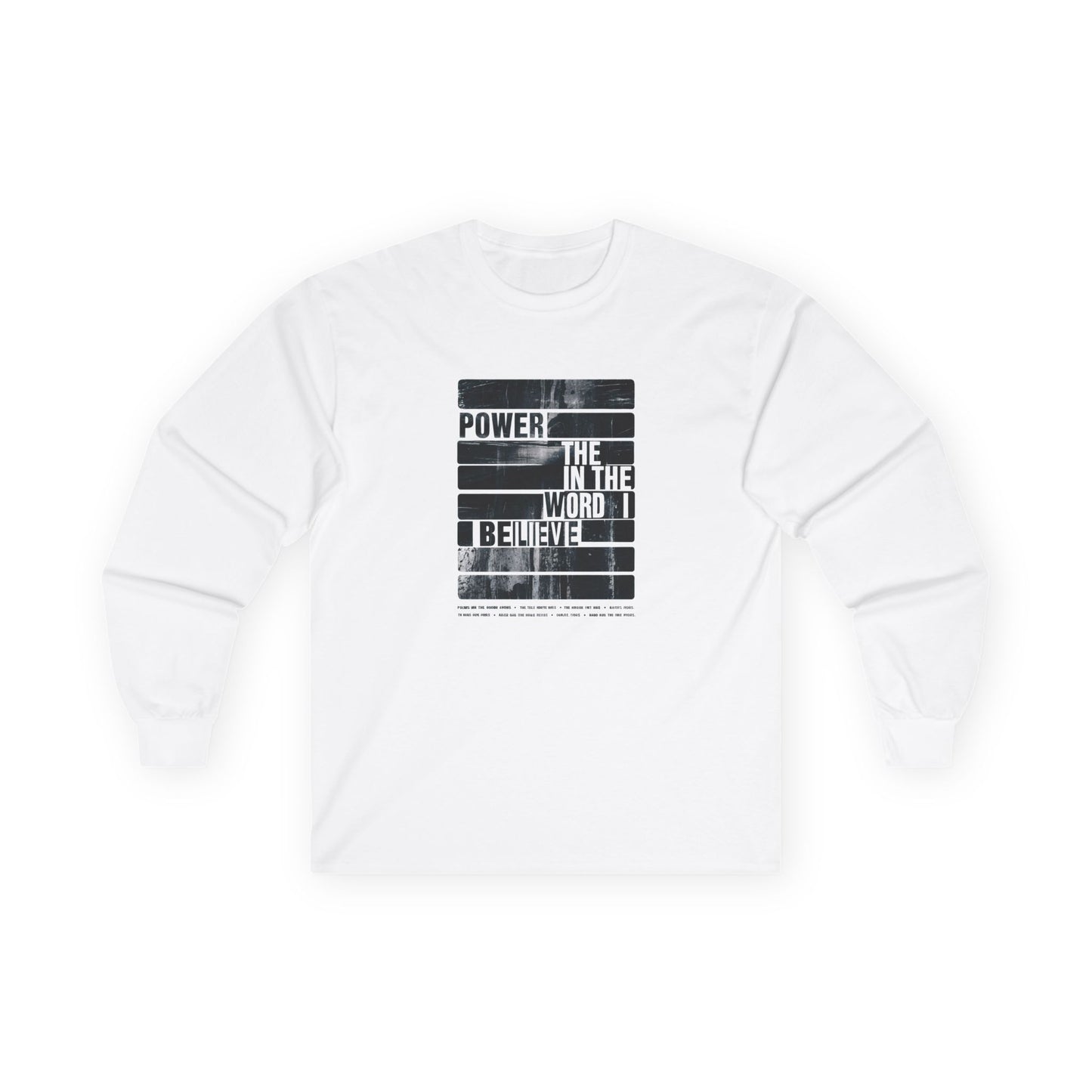 Inspirational Long Sleeve Tee - 'Power in the Word I Believe' - Unisex