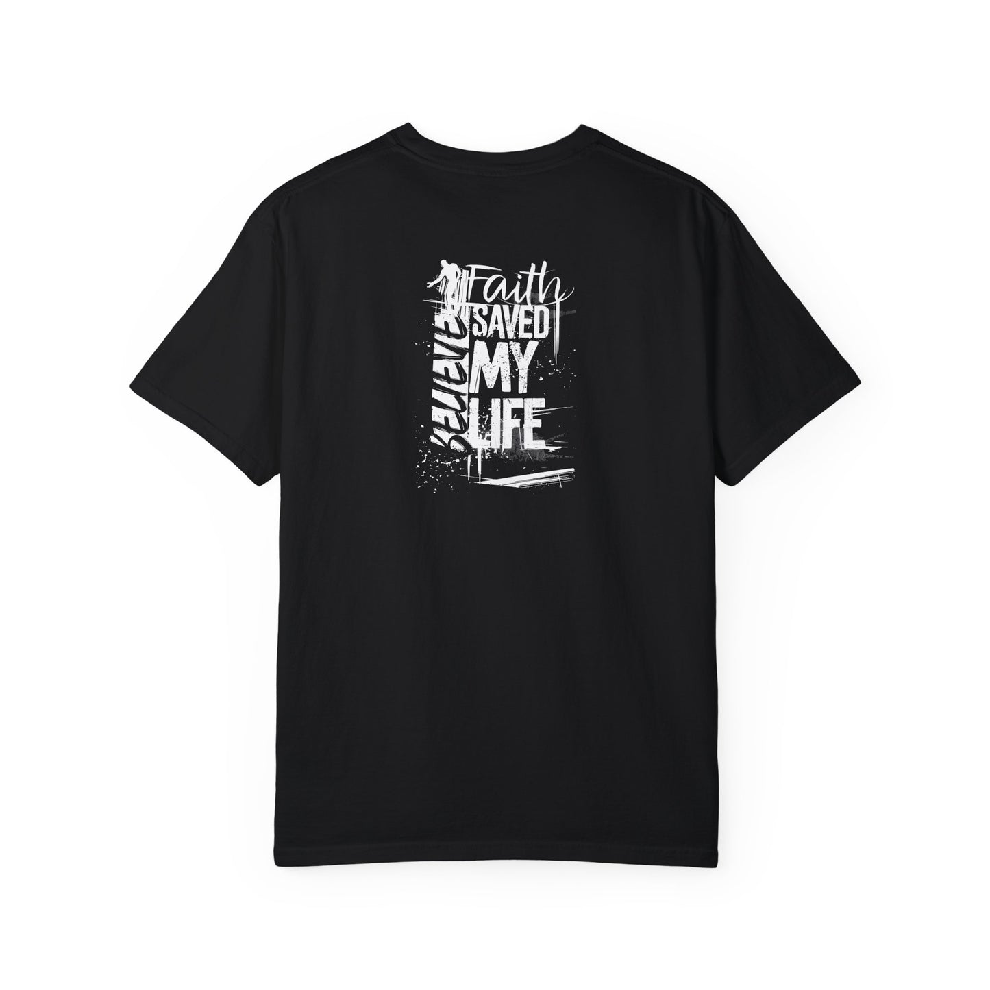 Unisex Belief Graphic T-Shirt - 'Faith Saved My Life' Inspirational Tee