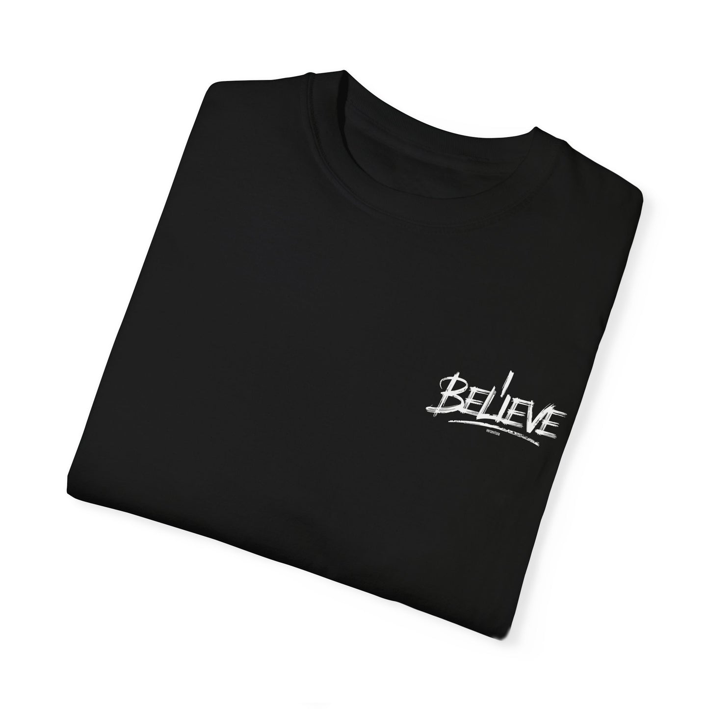Unisex Garment-Dyed T-Shirt - 'Believe' & 'Power in the Word' Inspirational Tee